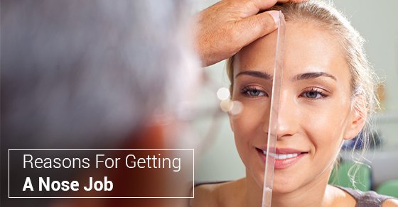 Reasons For Getting A Nose Job