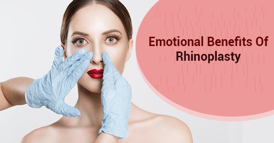 Emotional Benefits Of Rhinoplasty